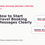 How to Start Travel Booking Messages Clearly