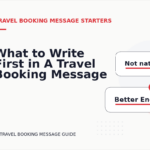 What to Write First in A Travel Booking Message