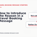 How to Introduce the Reason in a Travel Booking Message