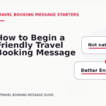 How to Begin a Friendly Travel Booking Message