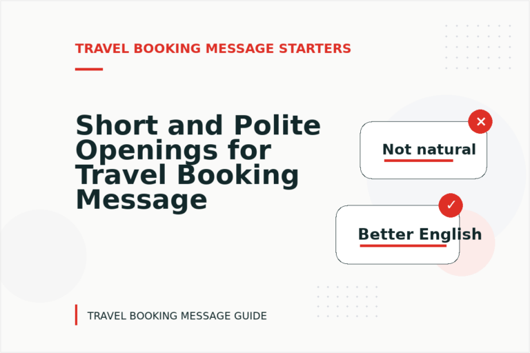 Short and Polite Openings for Travel Booking Message English