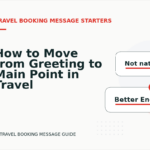 How to Move from Greeting to Main Point in Travel Booking Message English