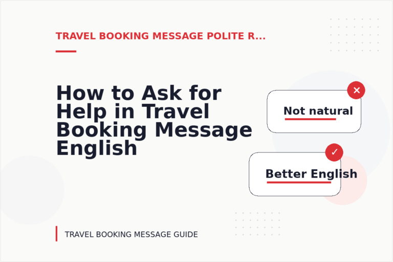 How to Ask for Help in Travel Booking Message English