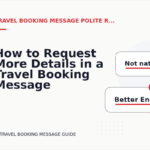 How to Request More Details in a Travel Booking Message