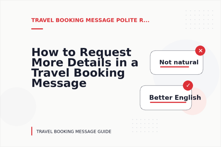 How to Request More Details in a Travel Booking Message