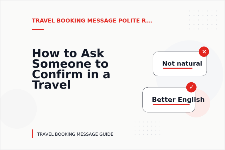 How to Ask Someone to Confirm in a Travel Booking Message