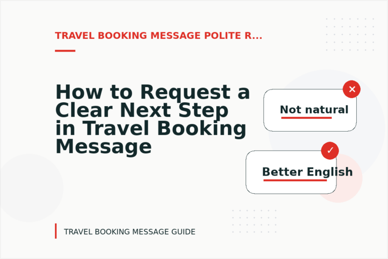 How to Request a Clear Next Step in Travel Booking Message English