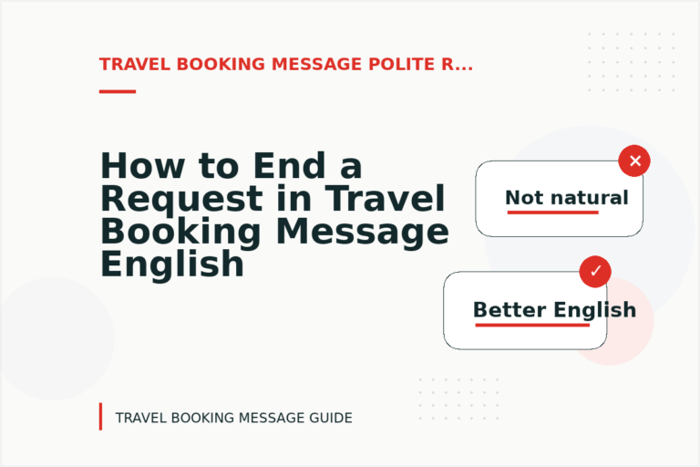 How to End a Request in Travel Booking Message English