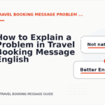 How to Explain a Problem in Travel Booking Message English