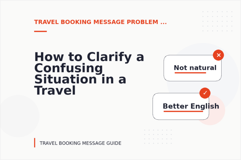 How to Clarify a Confusing Situation in a Travel Booking Message