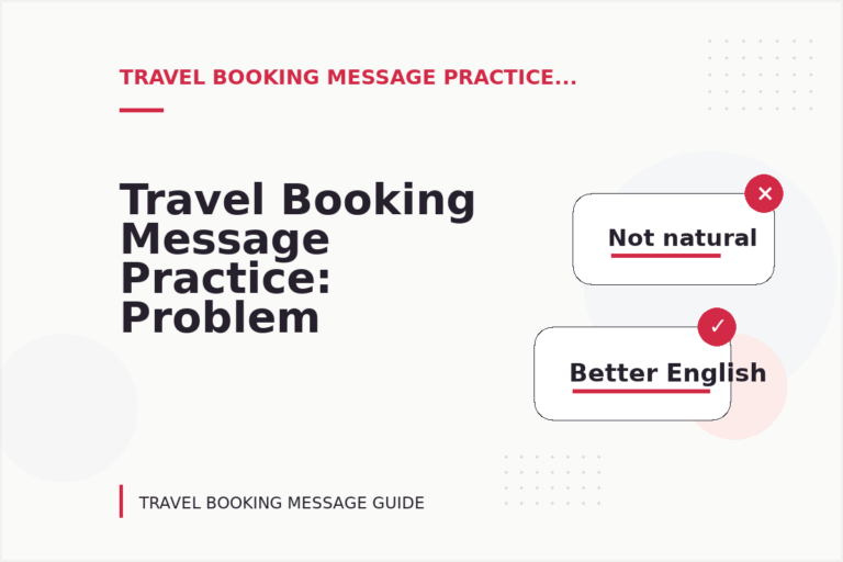 Travel Booking Message Practice: Problem and Solution Replies