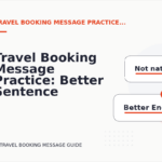 Travel Booking Message Practice: Better Sentence Choices